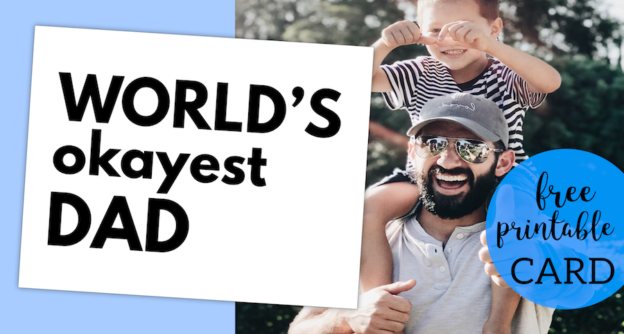 World's Okayest Dad Father's Day Card Printable. Free printable funny Father's Day gift idea. Punny father's day presents. #papertraildesign #fathersday #fathersdayidea #punnyfathersday #funnyfathersday #fathersdaycard #dad 