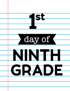 1st day of ninth grade sign