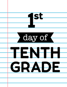 1st day of tenth grade sign