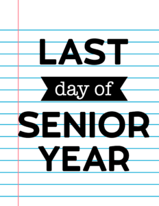 Last Day of Senior Year School Signs {Notebook Paper}.