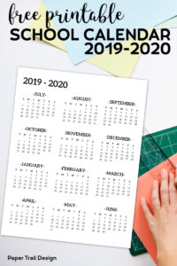 One Page 2019-2020 School Year Calendar from July 2019 through June 2020 with hand and ruler in the background with text overlay - free printable school calendar 2019-2020.