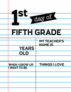 Fill-in-the-blank first day of fifth grade sign.