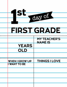 Fill-in-the-blank first day of First Grade sign.