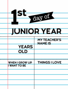 Fill-in-the-blank first day of junior year sign.