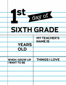 Fill-in-the-blank first day of sixth grade sign.