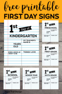 Fill in the blank first day of school signs with text overlay- free printable first day signs
