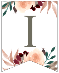 Letter I Penant Flag with pink, green, brown, and burgandy floral embellishments. 