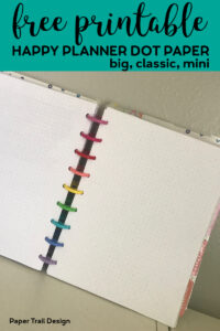 Happy planner open to pages of dot grid paper with text overlay- free printable happy planner dot paper, big, classic, mini