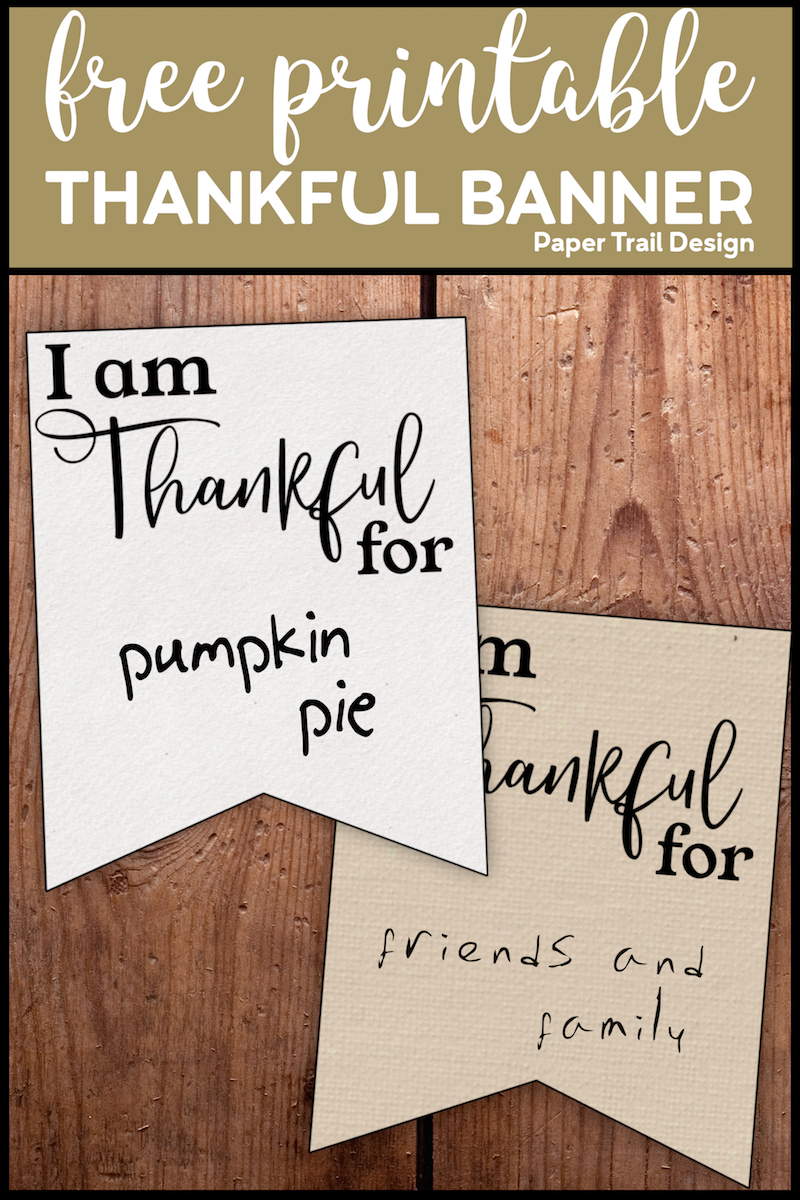 I am Thankful for Printable Banner Paper Trail Design