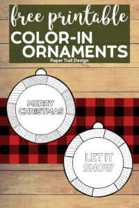 Merry Christmas and Let it Snow ornament to color in with text overlay- free printable color-in ornaments
