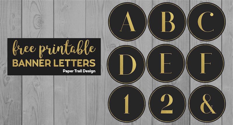 Black and gold banner letters a, b, c, d, e, f, 1, 2, & with text overlay- free printable banner letters