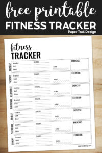Fitness tracker page including meals, water, and exercise tracker with text overlay- free printable fitness tracker. 