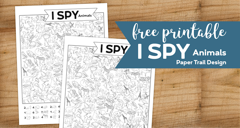 I spy animal themed activity pages with text overlay- free printable I spy animals
