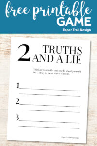 Two truths and a lie printable page with text overlay- free printable game