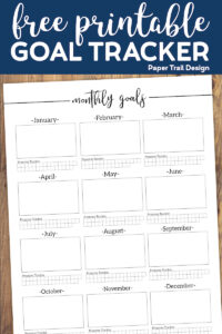 Monthly goals worksheed with space to make a new goal each month - with text overlay free printable goal tracker