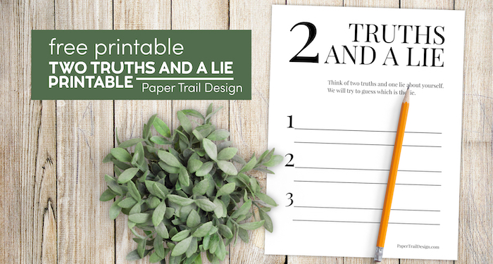 This contains an image of: Two Truths and a Lie Game {Free Printable} - Paper Trail Design