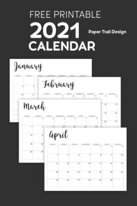 January, February, March, and April caledndar pages on black background with text overlay- free printable 2021 calendar 2021