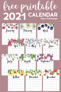 2021 floral decorated calendar pages from January to December with text overlay- free printable 2021 calendar