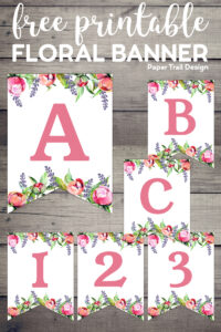 Letters A, B, C and numbers 1, 2, 3 banner flags with pink and purple flowers with text overlay- free printable floral banner