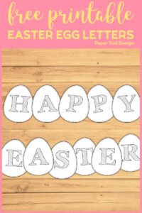 Easter Eggs arranged to say Happy Easter with text overlay- free printable Easter Egg Letters.