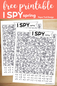Two I spy activity pages on wood background with text overlay- free printable I spy spring. 