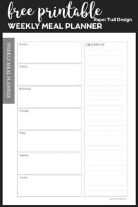 Meal plan printable with a space for each day of the week and a column to write your grocery list on black background with text overlay- free printable weekly meal planner