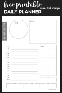 Planner page including goals, notes, to-do, meal planning, and daily schedule with text overlay free printable daily planner