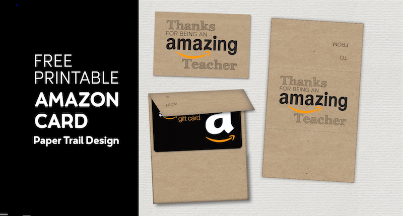 Amazon gift card with printable wrap around gift card holder that says "Thanks for being an Amazing teacher" with text overlay- free printable Amazon card