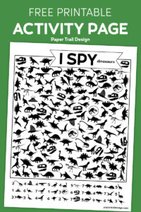 Dinosaur I spy activity with dinosaur silhouettes with text overlay free printable activity page
