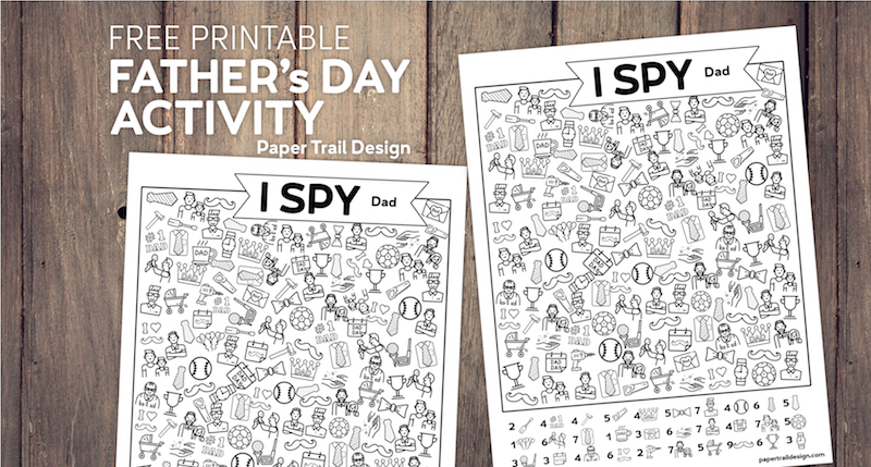 Two I spy father's day themed activity pages on wood background with text overlay- free printable Father's Day activity