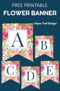 Pink floral banner flags with letters A, B, C, D, and E on a blue background with text overlay- free printable flower banner