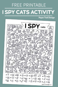 Cat themed I spy activity page on a turquoise background with text overlay- free printable I spy cats activity