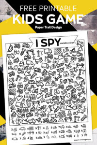 construction I spy game page on yellow and black background with text overlay- free printable kids game