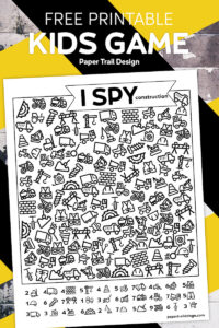 construction I spy game page on yellow and black background with text overlay- free printable kids game