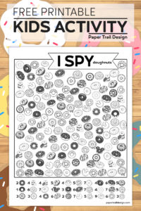 I spy donut themed activity page on a wood with doughnuts background with text overlay- free printable kids activity