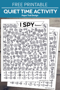 I spy flowers themed activity page on a wood background with text overlay- free printable quiet time activity