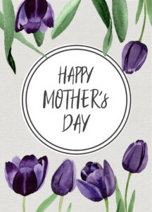 Mother's Day card with purple flowers and text- Happy Mother's Day
