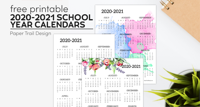 Three year at a glance calendars in plain, watercolor, and floral with plant and notebook with text overlay- free printable 2020-2021 school year calendars