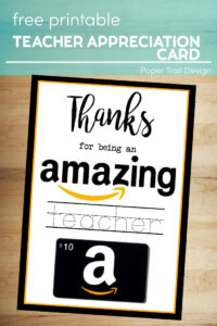 Amazon gift card on a teacher appreciation card on wood background with text overlay- free printable teacher appreciation card