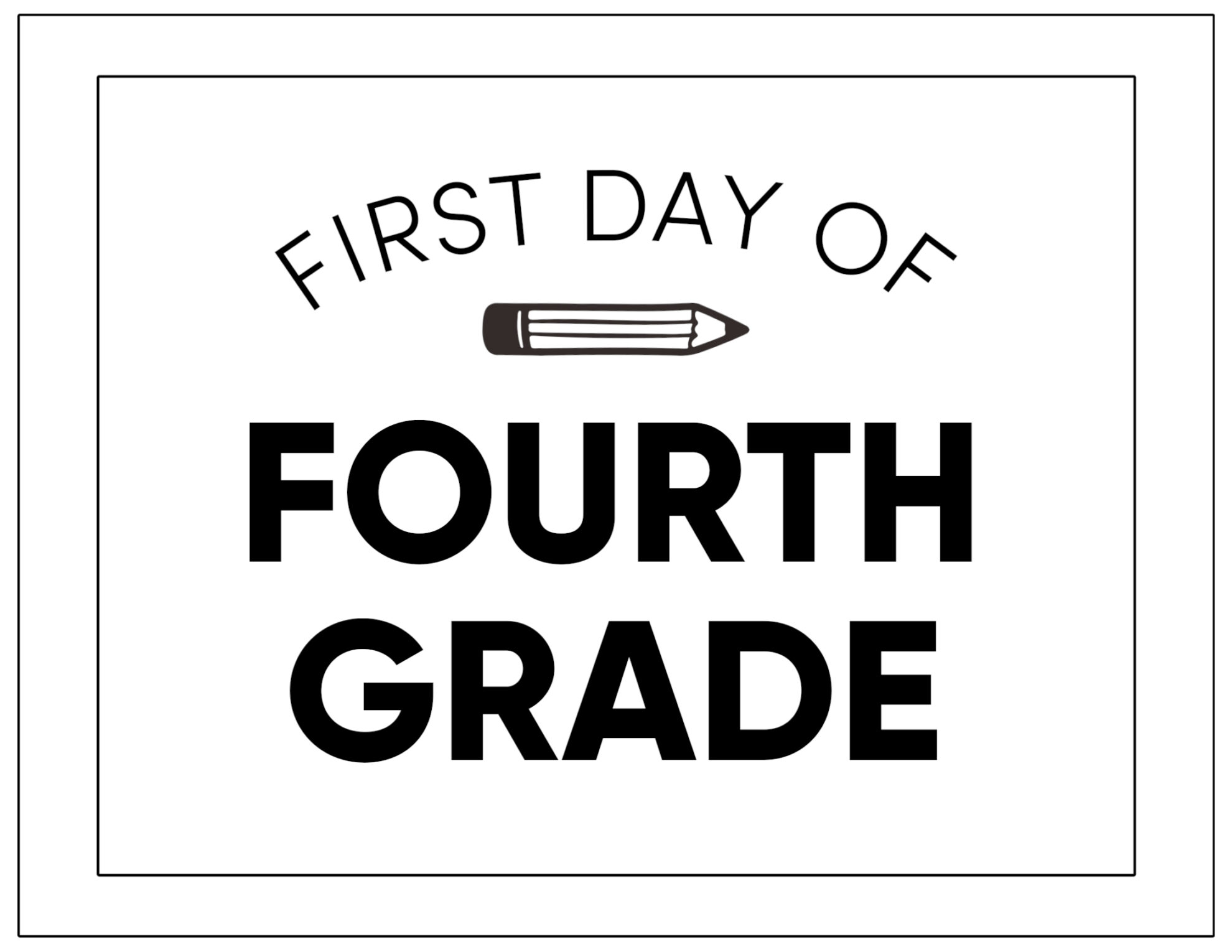 First Day Of 4th Grade Sign Free Printable