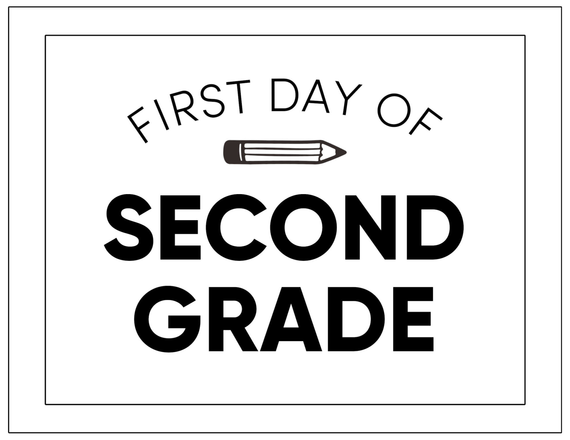 First Day Of Second Grade Printable