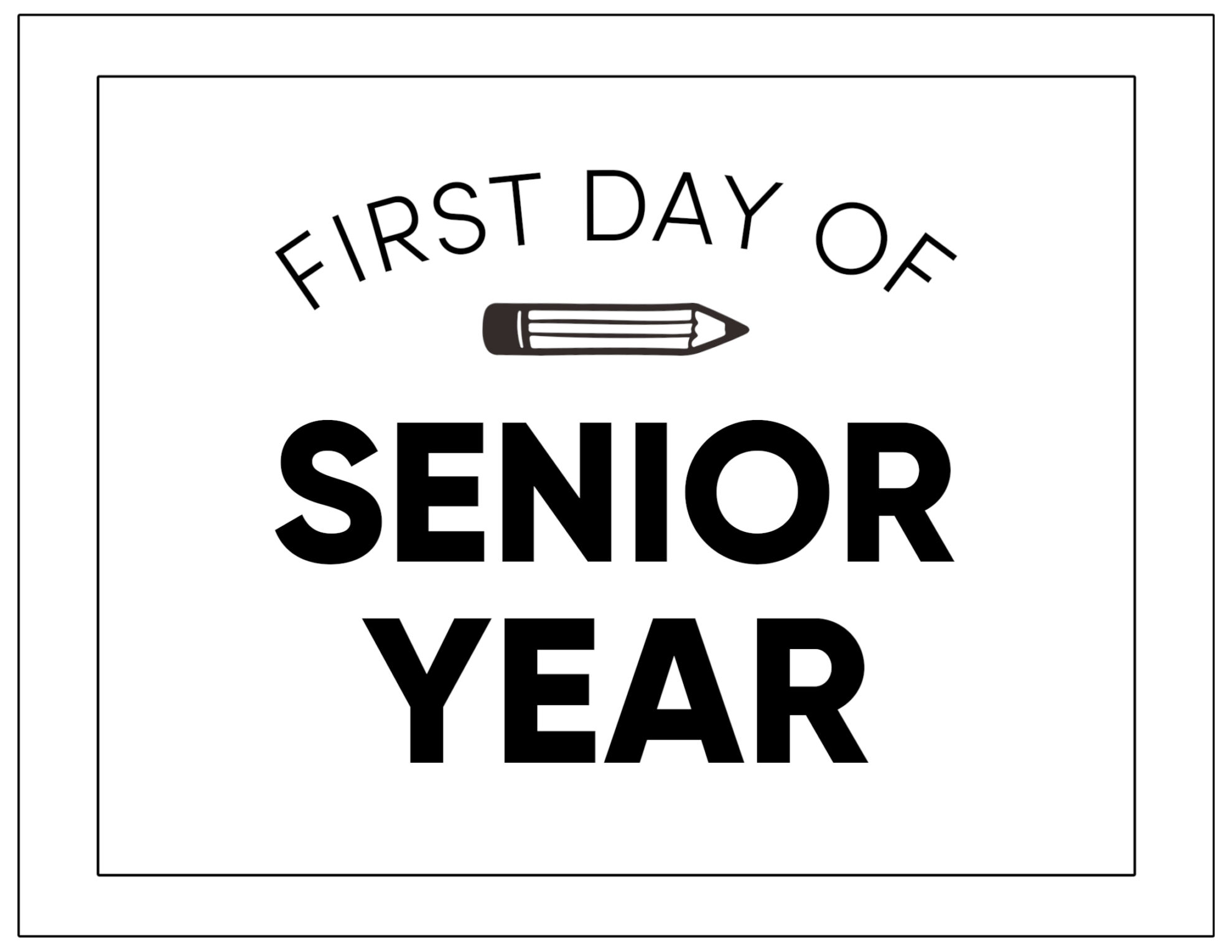 First Day Of Senior Year 2024 Free Printable