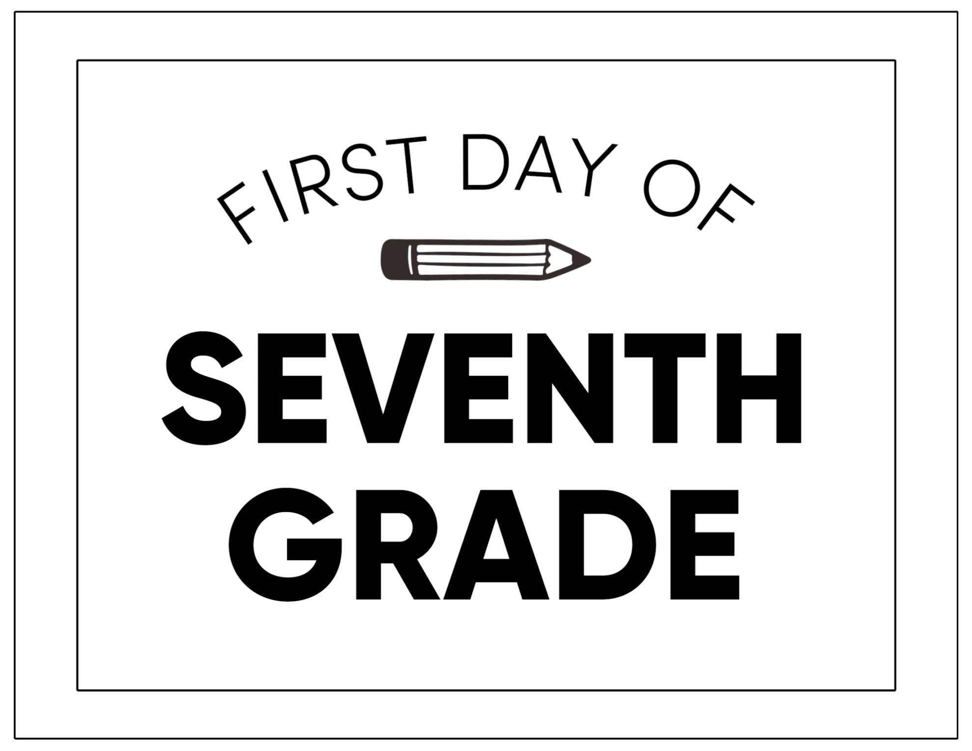 First Day Of 7Th Grade Free Printable