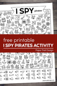 Pirate themed I spy kids activity page on a wood background with text overlay- free printable I Spy Pirates activity