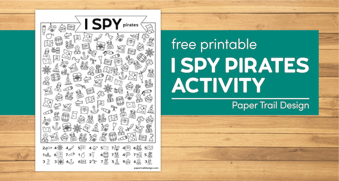 Pirate themed I spy kids activity page on a wood background with text overlay- free printable I Spy Pirates activity