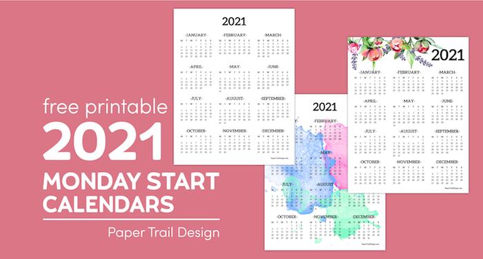 Plain, floral, and watercolor 2021 calendars on a pink background with text overlay- free printable 2021 monday start calendars