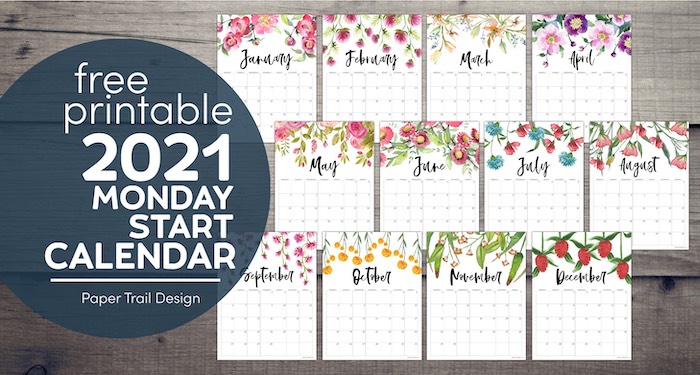 Monday start 2021 floral calendar pages with text overlay- free printable 2021 Monday start calendar