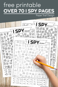 I spy activity pages with kid's hand holding pencil with text overlay- free printable over 70 I spy pages