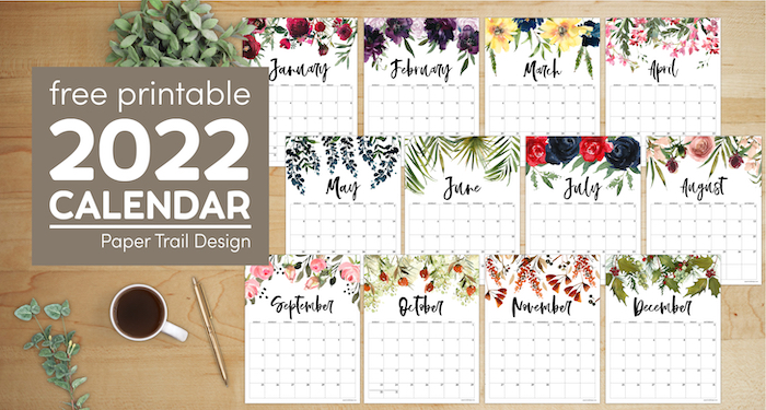 Free 2022 calendar printable with floral designs with text overlay- free printable 2022 calendar