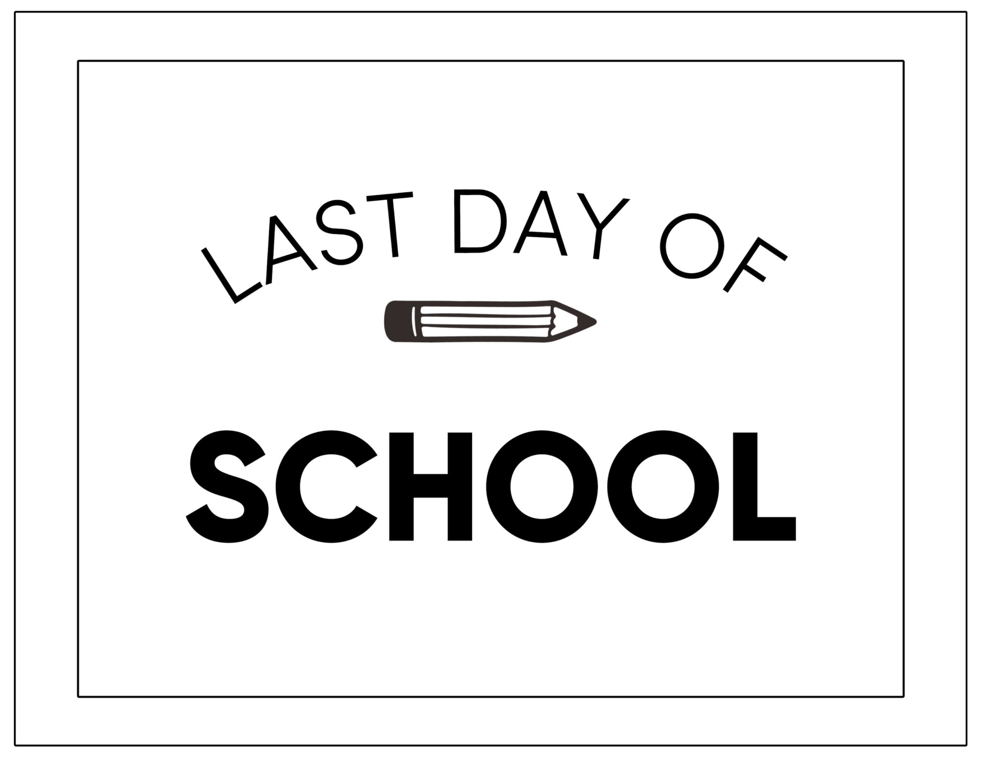 printable-last-day-of-school-signs-paper-trail-design